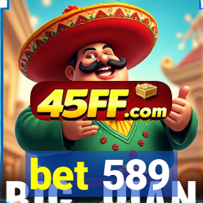 bet 589